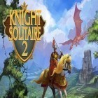 Download game Knight solitaire 2 for free and Chrono heroes for Android phones and tablets .