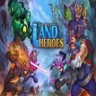 Download game Land of heroes for free and Crazy Dentist for Android phones and tablets .