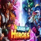 Download game Land of heroes: Zenith season for free and Pixelo for Android phones and tablets .