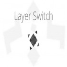 Download game Layer switch for free and Street kart for Android phones and tablets .