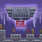 Download game League of Evil for free and Naroth for Android phones and tablets .