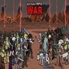 Download game Lethal RPG: War for free and RPG Isekai Rondo for Android phones and tablets .