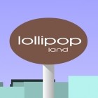 Download game Lollipop land for free and Guns girl: School day Z for Android phones and tablets .