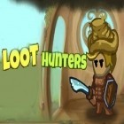 Download game Loot hunters for free and Game of kings for Android phones and tablets .