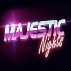 Download game Majestic nights for free and Chef de bubble for Android phones and tablets .