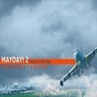 Download game Mayday! 2: Terror in the sky. Emergency landing for free and Real Madrid: Imperivm 2016 for Android phones and tablets .