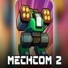 Download game Mechcom 2 for free and Flick soccer 17 for Android phones and tablets .