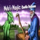 Download game Melo's Magic Castle Defense for free and Lost horizon for Android phones and tablets .