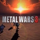 Download game Metal wars 3 for free and Air force combat. Shoot'em up for Android phones and tablets .