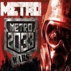 Download game Metro 2033: Wars for free and X-Runner for Android phones and tablets .