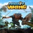 Download game Mighty viking for free and Relic looter for Android phones and tablets .