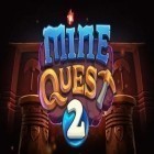 Download game Mine quest 2 for free and Angry fox evolution: Idle cute clicker tap game for Android phones and tablets .