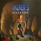 Download game Miner adventures for free and Capsman 3D for Android phones and tablets .