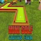 Download game Mini golf: Cartoon farm for free and CrazyShuttle for Android phones and tablets .