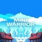 Download game Mini warrior for free and Construction world for Android phones and tablets .