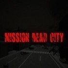 Download game Mission dead city for free and Monster gear for Android phones and tablets .