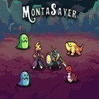Download game Monta sayer for free and Candy crusade for Android phones and tablets .