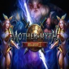 Download game Mother of myth: Season 2 for free and Immortal sword online for Android phones and tablets .