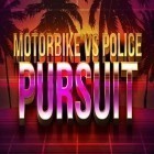Download game Motorbike vs police: Pursuit for free and Lost miner for Android phones and tablets .
