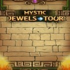 Download game Mystic jewels tour for free and Redneck simulator for Android phones and tablets .