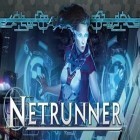Download game Netrunner for free and Fantasy forest story for Android phones and tablets .
