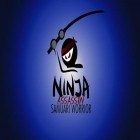 Download game Ninja: Assassin samurai warrior for free and Supernatural Powers HD for Android phones and tablets .