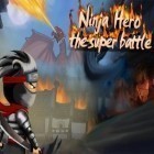 Download game Ninja hero: The super battle for free and A good snowman is hard to build for Android phones and tablets .