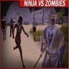 Download game Ninja vs zombies for free and Christmas with dog world for Android phones and tablets .