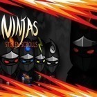 Download game Ninjas: Stolen scrolls for free and Puzzle and Doomsday for Android phones and tablets .