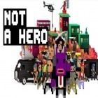 Download game Not a hero for free and Wrestle tiger for Android phones and tablets .