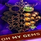 Download game Oh my gems! for free and Glow wheels for Android phones and tablets .