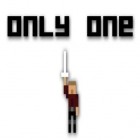 Download game Only one for free and Wall defense: Zombie mutants for Android phones and tablets .