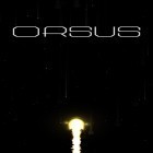 Download game Orsus for free and Just ski for Android phones and tablets .
