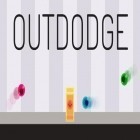 Download game Outdodge for free and Robin Hood: Give and take for Android phones and tablets .