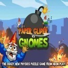 Download game Paper Glider vs. Gnomes for free and Geometry wars 3: Dimensions for Android phones and tablets .