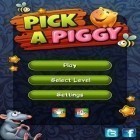 Download game Pick a Piggy for free and SAWS:  The Puridium War for Android phones and tablets .