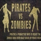 Download game Pirates vs Zombies for free and Secret files: Tunguska for Android phones and tablets .