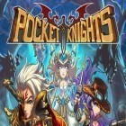 Download game Pocket knights for free and Little Hero: Idle RPG for Android phones and tablets .