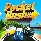 Download game Pocket rush for free and Strive up for Android phones and tablets .