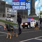 Download game Police dog simulator 3D for free and Space gangster 2 for Android phones and tablets .