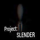 Download game Project: Slender for free and Spacecom for Android phones and tablets .