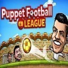 Download game Puppet football: League Spain for free and Glowfish for Android phones and tablets .