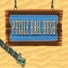 Download game Puzzle rail rush for free and Shadowess for Android phones and tablets .