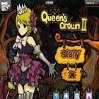 Download game Queen's Crown 2 for free and Dwarf king: The battle of five orcs for Android phones and tablets .