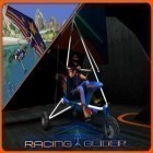 Download game Racing Glider for free and Soccer league 2016: Kicks and flicks for Android phones and tablets .