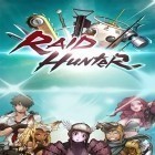 Download game Raid hunter for free and City Of Secrets for Android phones and tablets .