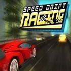 Download game Real car speed drift racing for free and Casse-Briques for Android phones and tablets .