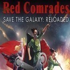 Download game Red comrades save the galaxy: Reloaded for free and Rally racer: Drift for Android phones and tablets .