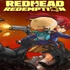 Download game Redhead redemption for free and City miner: Mineral war for Android phones and tablets .