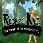 Download game Reign of the ninja for free and Mystique. Chapter 1 Foetus for Android phones and tablets .